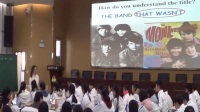 2017年安徽省高中英语优质课评比大赛视频Unit5 The band that wasn't(马鞍山市张桂霞)